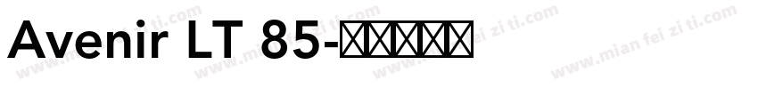 Avenir LT 85字体转换